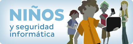 Niños y seguridad informática Niños y seguridad informática